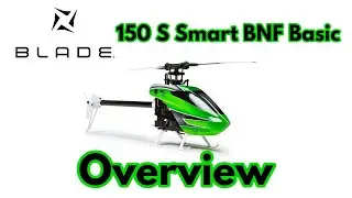 Overview: Blade 150 S SMART BNF