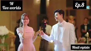 W two worlds korean drama episode 8/hindi explain/Lee Jong suk, Han Hyo joo