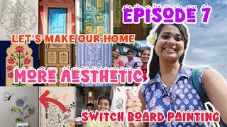 Home Makeover || Switch Board Painting || Episode 7 || #homemakeoverideas 