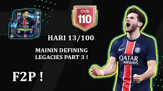 MAIN FC MOBILE F2P 100 HARI | DEFINING LEGACIES JUVENTUS HARI 13/100 | FC MOBILE 25