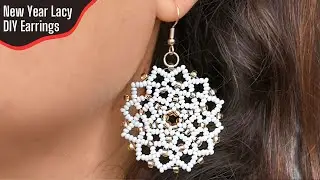 NEW Year Lacy Winter Earrings -Tutorial. Happy 2025!