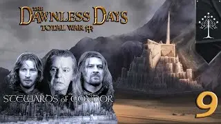 DAWNLESS DAYS - Gondor Campaign #9 - Armored Trolls DESTROY MY ARMIES ! - TW Attila mod