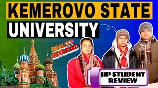 Is Kemerovo State University Worth It? Parents Reviews On MBBS Abroad | fees,Hostel | Mbbs in Russia