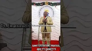SANCTIFICATION, PROCESS, AND IT'S BENEFITS