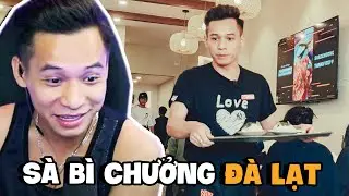 (Talkshow) Reaction Vlog Khai trương Sà Bì Chưởng cơ sở Đà Lạt siêu to khổng lồ và cái kết.