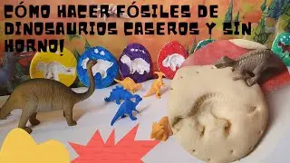 HOW TO MAKE DINOSAUR FOSSILS / SALT DOUGH FOSSILS / NO OVEN F&Oacute;SILES DE DINOSAURIOS CASEROS SIN HORNO