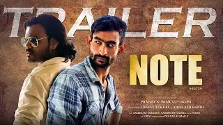 NOTE Trailer 4K | Viraj | Uma Vutukuri | Abhilash Bandi | Pranay Kumar Vutukuri