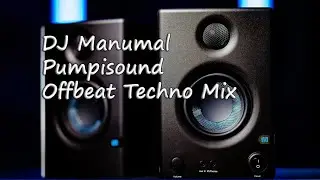 DJ Manumal - Pumpisound   (Offbeat Techno Music Mix)