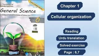 General Science 6th  -Chapter 1 - Cellular Organization- Cantab series page 6,7