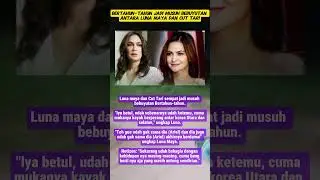 Musuhan karena Ariel, Luna Maya Dan Cut Tari berdamai  #gosipselebriti #shortartis #trendingtopik