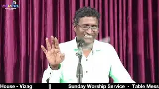Table Message || Bro. John (Hyd) || 24-08-2025 || Eshcol Prayer House - Vizag
