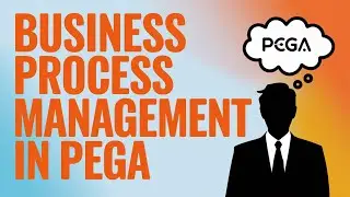 Business Process Management (BPM) in Pega | BPM in Pega | Pega Online Training