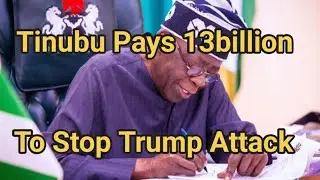Nigeria pays 13 Billion to Stop US attack on Nigeria