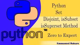 46  Python Set   Disjoint, isSubset, isSuperset