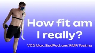 How fit am I really? VO2 Max, BodPod, and RMR Testing