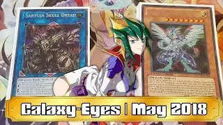 Yu-Gi-Oh! Galaxy-Eyes Deck Profile | May 2018