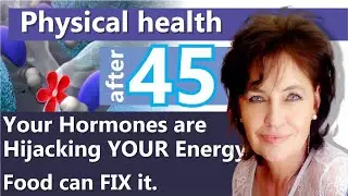 Energy & Hormones After 45