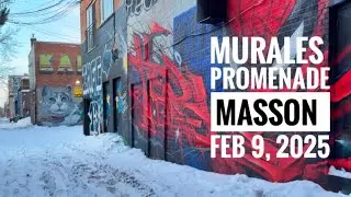 Walking Tour - Murales - Promenade Masson, Feb 09, 2025