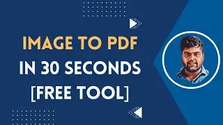 How To Convert Image to PDF in 30 Seconds | Free JPEG To PDF Converter [2022]