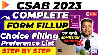 CSAB Registration 2023 🔥 | CSAB Choice Filling 2023 🔴 Live | CSAB Counselling 2023 | CSAB 2023