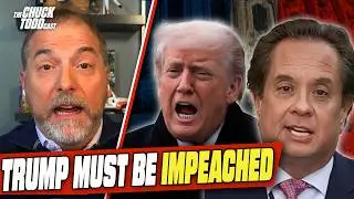 If We Don&rsquo;t Impeach TRUMP&hellip; What&rsquo;s The Point Of Impeachment?  | Chuck Todd Politics w/ George Conway