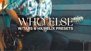 Who Else Lead Guitar Cover + Tabs & HX/Helix Presets