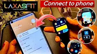 Laxasfit Smartwatch Connect To Phone |Laxasfit App | set Photo In Laxasfit | laxasfit Time Setting