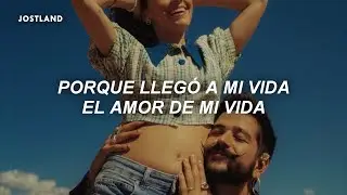 porque llego a mi vida el amor de mi vida | Camilo, Evaluna (Letra/Lyrics)