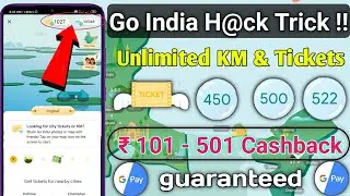 Trick Google Pay Unlimited KM & Tickets | Go India offer 101 To 501 Cashback Trick | Google Pay Loot