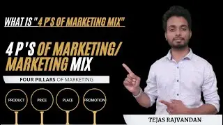 4 P's of marketing | Marketing Mix | Four Pillars of Marketing | Hindi | By.Tejas Rajvandan