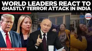 BREAKING: World Leaders Condemn Kashmir Terror Attack: US, Russia, And Europe Stand with India