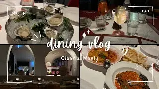 Dining Vlog | Cibaria, Manly