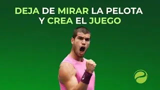 Dejar de mirar la pelota para empezar a crear el juego | Tennis Intention
