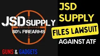 80% UPDATE: JSD Supply Files Lawsuit Against ATF