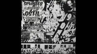 SPLINTER / NOVENTAS | OST!L REMIX | MR. RAZOR ( CUTS ) | ANIMAL&Acirc;MINA (CO-PROD)