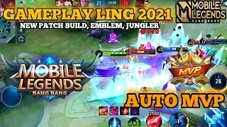 LING GAMEPLAY DI PATCH TERBARU 2021 | NEW PATCH BUILD, EMBLEM, JUNGLER | MLBB