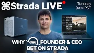STRADA LIVE: Why OWC Founder & CEO Bet on Strada