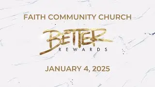 January 4, 2026 Faith Community Church Online