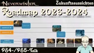 NEVERWINTER: Roadmap 2023-2024 - Talk - Neverwinter Zukunftsplanung - Erkl&auml;rungen PS4/PS5 deutsch