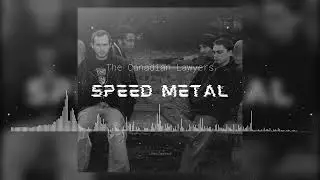The Canadian Lawyers - Speed Metal