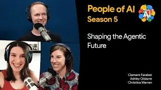 Season 5 - Shaping the agentic future with Clement Farabet