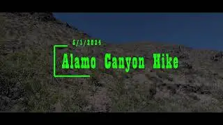 Alamo Canyon Hike | May 2024 | Alamogordo NM | Sound effects Mixkit | Video edit Davinci Resolve |