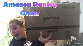 Amazon Pantry Order- 1st Time!