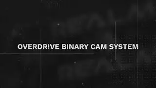 Realm: OverDrive Binary Cam System