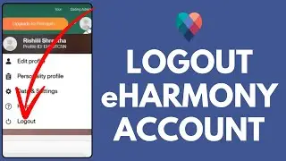 How to Log Out eHarmony Account 2024? eHarmony Dating App Sign Out