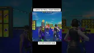 3 Ways To Troll Your Friends | 1V1 WITH EVERY GUN | #fortnite #gaming #hivemaps