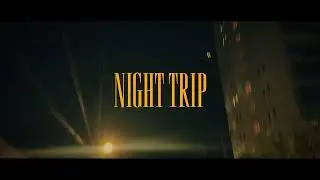 NESLEN & YVES - NIGHT TRIP (Cinematic Experience) [Shot on iPhone 15 Pro Max)