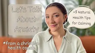 Anxiety is Real and Here are 5 Natural Health Tips for Calming It | Christian Perspective on Anxiety