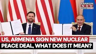 США и Армения подписали мирное соглашение по ядерной программе на фоне исторического визита Джей ...