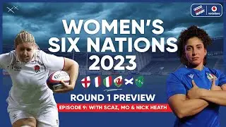 The Big Six Nations Preview with Nick Heath! 🏆 #44